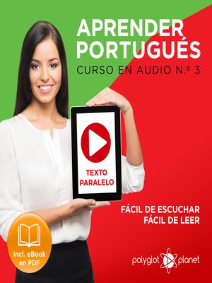 cover image of Aprender Portugués - Texto Paralelo - Fácil de Leer - Fácil de Escuchar: Curso en Audio, No. 3